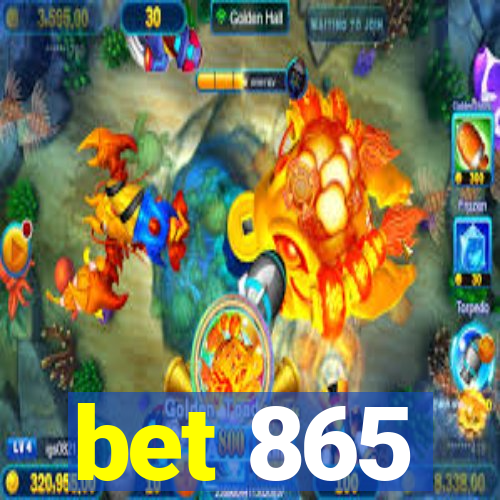 bet 865